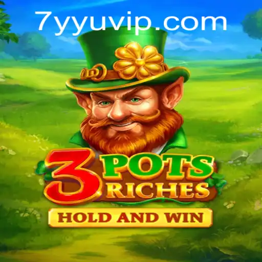 Discover the Exciting World of 3potsRiches with 7YYU