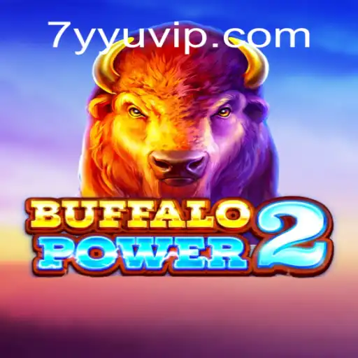 Unveiling the Thrills of BuffaloPower2: A Comprehensive Guide with 7YYU Keyword Insights