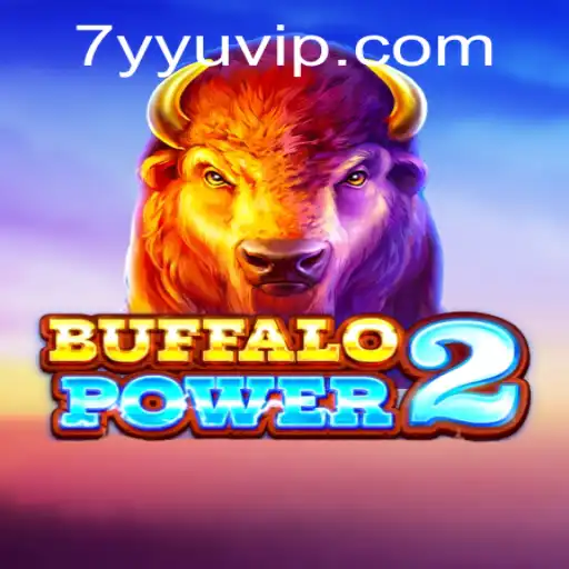 Unveiling the Thrills of BuffaloPower2: A Comprehensive Guide with 7YYU Keyword Insights