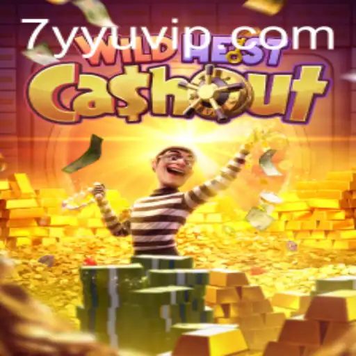 Unveiling the Exciting World of WildHeistCashout with 7YYU